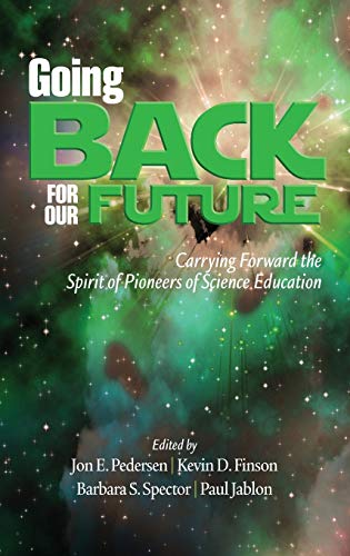 Going Back to Our Future : Carrying Forward the Spirit of Pioneers of Science Education