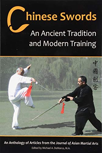 Chinese Swords : An Ancient Tradition and Modern Training