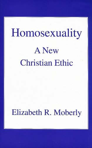Homosexuality: A New Christian Ethic