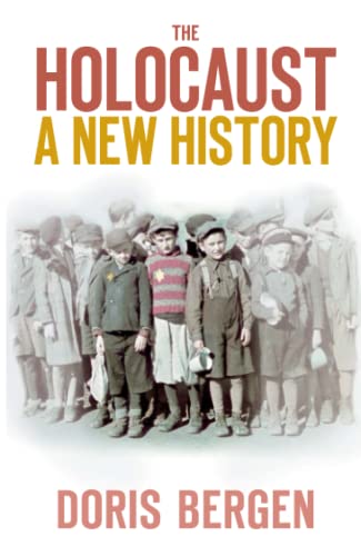 The Holocaust: A New History