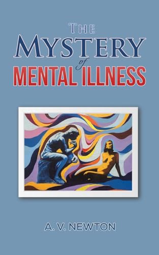 The Mystery of Mental Illness