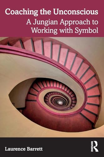 Coaching the Unconscious : A Jungian Approach to Working with Symbol