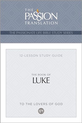 Tpt the Book of Luke : 12-Lesson Study Guide
