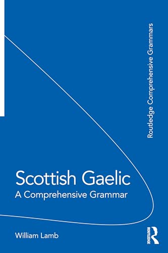 Scottish Gaelic : A Comprehensive Grammar