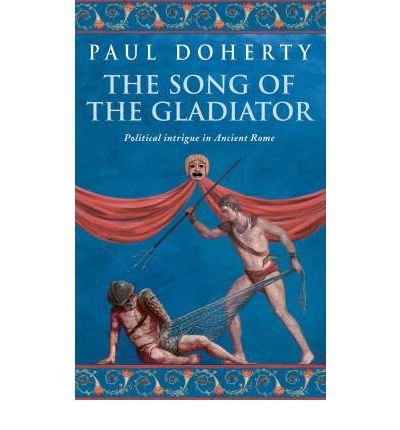 The Song of the Gladiator (Ancient Rome Mysteries