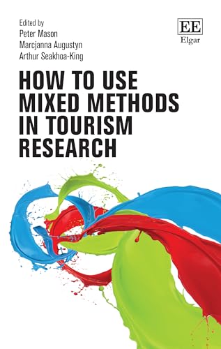 How to use Mixed Methods in Tourism Research