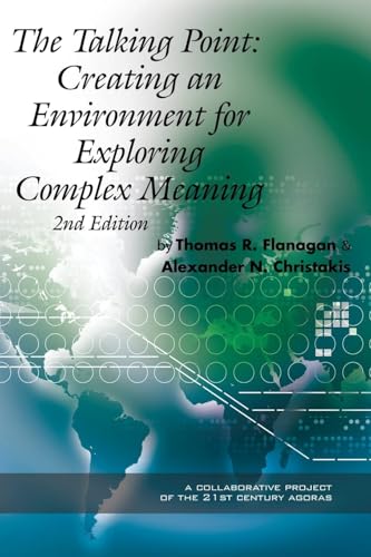 The Talking Point : Creating an Environment for Exploring Complex Meaning