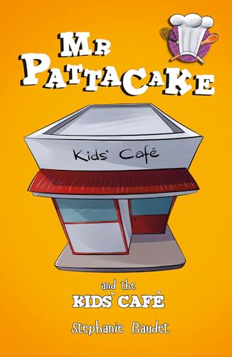Mr Pattacake and the Kids' Cafe