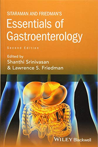 Sitaraman and Friedmans Essentials of Gastroenterology