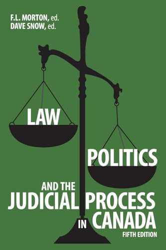 Law, Politics, and the Judicial Process in Canada