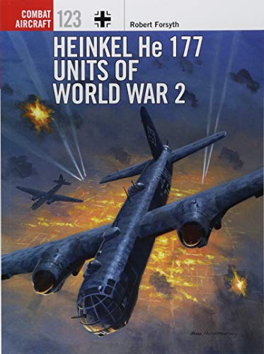 Heinkel He 177 Units of World War 2 (Combat Aircraft)