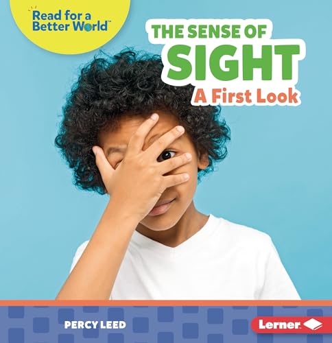 The Sense of Sight : A First Look