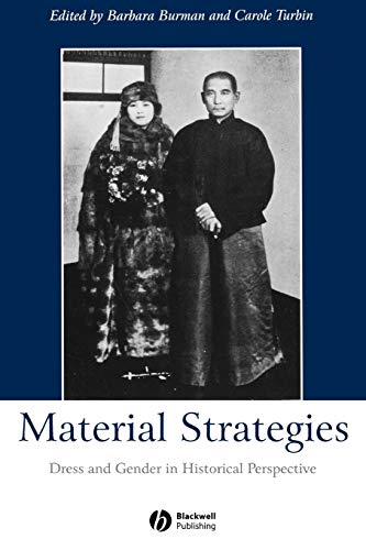 Material Strategies: Dress and Gender in Historical Perspective
