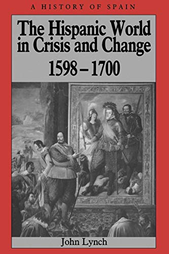 The Hispanic World in Crisis and Change