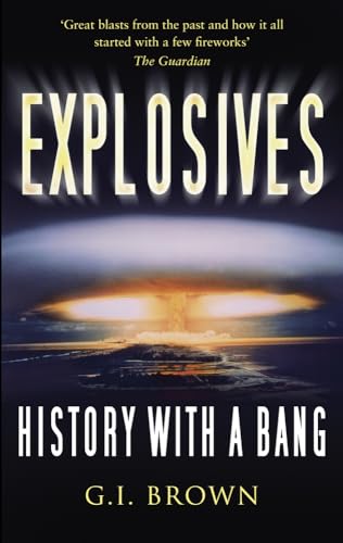 Explosives : History with a Bang