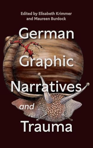 German Graphic Narratives and Trauma
