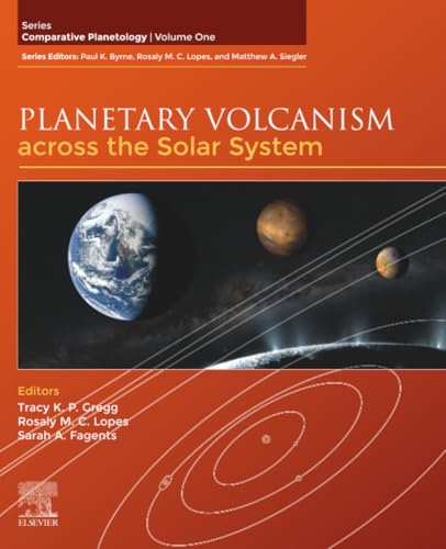 Planetary Volcanism across the Solar System : Volume 1