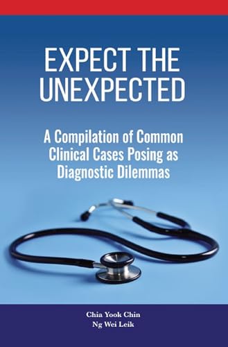Expect the Unexpected : A Compilation of Common Clinical Cases Posing As Diagnostic Dilemmas