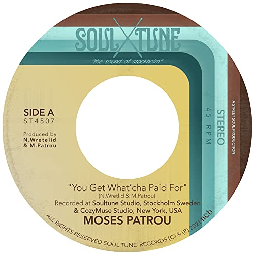 Moses patrou - You Get What'cha Paid For b/w Who's Gonna Save Me (From Myself) [VINYL]