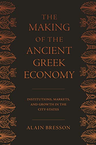 The Making of the Ancient Greek Economy: Institutions