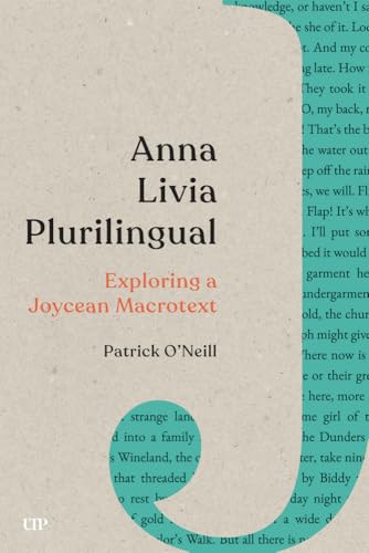 Anna Livia Plurilingual : Exploring a Joycean Macrotext