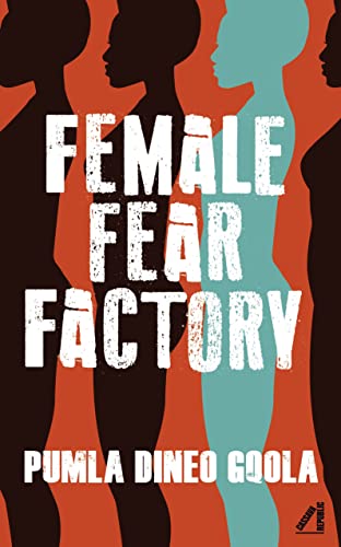 Female Fear Factory: Dismantling Patriarchys Violent Toolkit