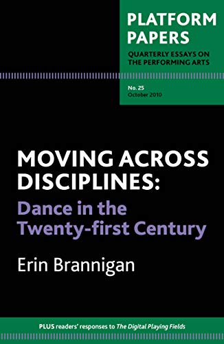 Black cover with white and purple text: "Moving Across Disciplines: Dance in the 21st Century.