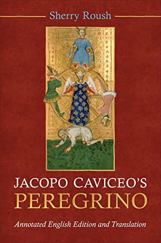 Jacopo Caviceo's Peregrino : Annotated English Edition and Translation