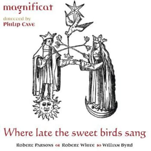 Magnificat / Philip Cave / Dir - Where Late The Sweet Birds [CD]