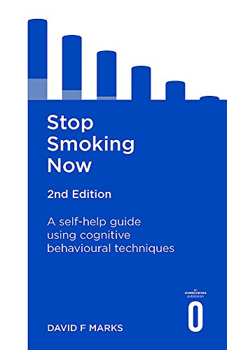 Stop Smoking Now 2nd Edition: A self-help guide using cognitive behavioural techniques (Overcoming)