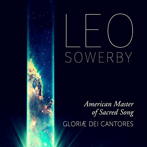Sowerby / Cantores - Leo Sowerby: Dean of American Sacred Music [CD]