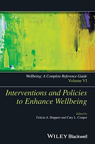 Interventions and Policies to Enhance Wellbeing - Wellbeing - a Complete Reference Guide