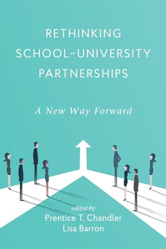 Rethinking School-University Partnerships : A New Way Forward