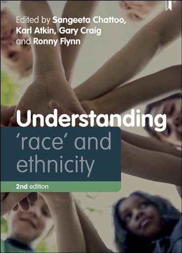 Understanding 'Race' and Ethnicity : Theory, History, Policy, Practice