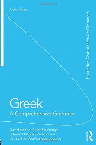 Greek A Comprehensive Grammar (Routledge Comprehensive Grammars)