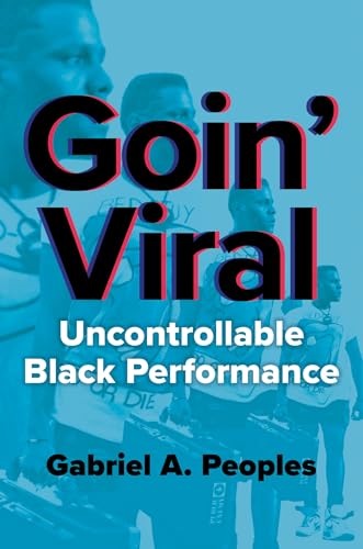 Goin' Viral : Uncontrollable Black Performance