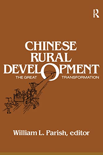 Chinese Rural Development: The Great Transformation : The Great Transformation