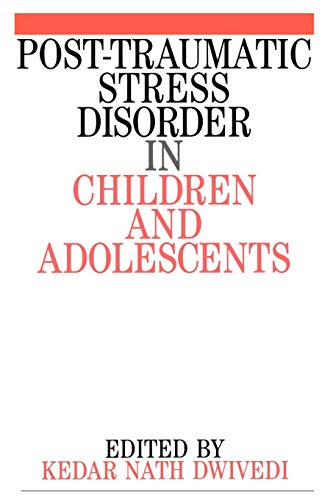 Post Traumatic Stress Disorder in Children and Adolescents