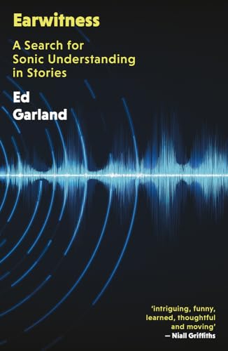 Earwitness : A Search for Sonic Understanding in Stories