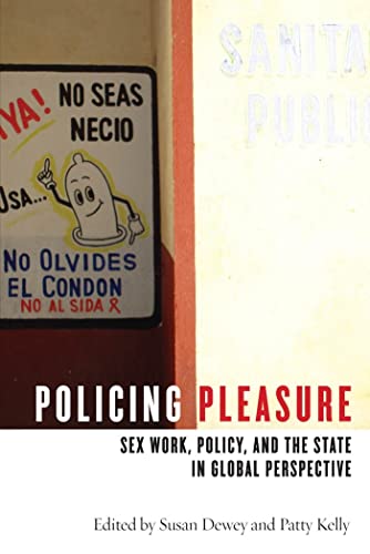 Policing Pleasure: Sex Work