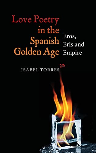 Love Poetry in the Spanish Golden Age: Eros