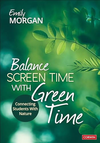 Balance Screen Time With Green Time: Connecting Students With Nature