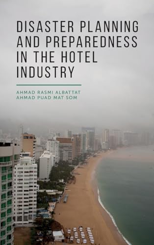 Disaster Planning and Preparedness in the Hotel Industry