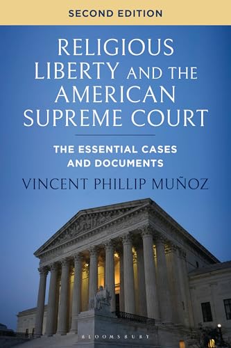 Religious Liberty and the American Supreme Court : The Essential Cases and Documents