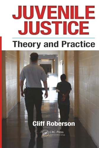 Juvenile Justice : Theory and Practice