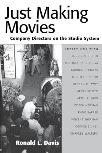 Just Making Movies : Company Directors on the Studio System