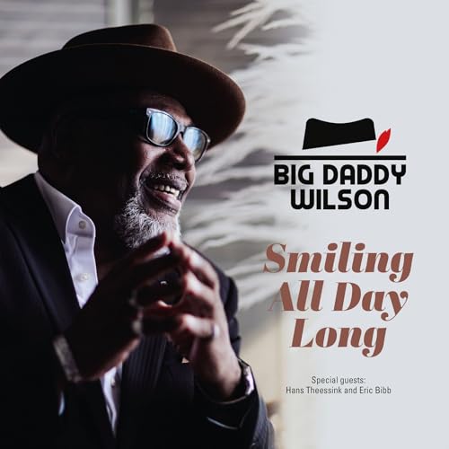 Big Daddy Wilson - Smiling All Day Long [VINYL]