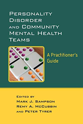 Personality Disorder and Community Mental Health Teams: A Practitioners Guide
