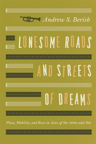 Lonesome Roads and Streets of Dreams: Place