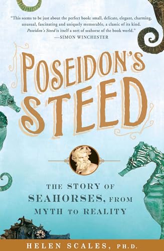 Poseidons Steed: The Story of Seahorses
